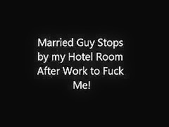 Married Guy Stops by Hotel Room After Work to Fuck me.